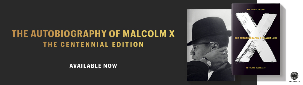The Autobiography of Malcolm X: The Centennial Edition, Available Now